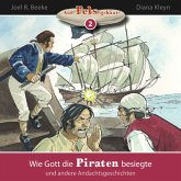 Wie Gott die Piraten besiegte und andere Andachtsgeschichten (MP3-Download)