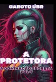 A Protetora (eBook, ePUB)