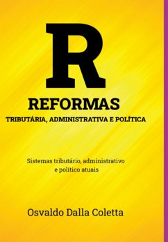 Reformas Tributária, Administrativa E Política (eBook, ePUB) - Coletta, Osvaldo Dalla