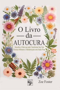 O Livro Da Autocura (eBook, ePUB) - Foster, Zoe
