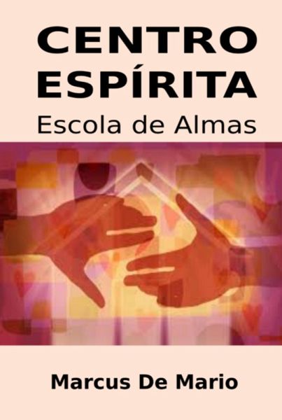 Centro Espírita, Escola De Almas (eBook, ePUB)