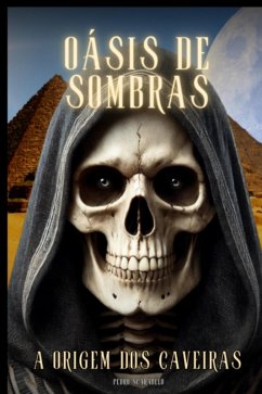 Cover Oásis De Sombras A Origem Dos Caveiras (eBook, ePUB)