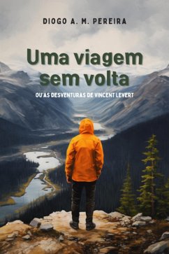 Uma Viagem Sem Volta (eBook, ePUB) - Pereira, Diogo Al-chueyr Martins