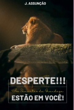 Cover Desperte! As Sementes Da Grandeza Estão Em Você (eBook, ePUB)