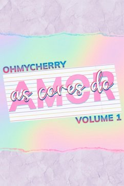 As Cores Do Amor (eBook, ePUB) - Ohmycherry