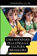 Uma Aventura Pela Língua E Cultura... - Bild 1