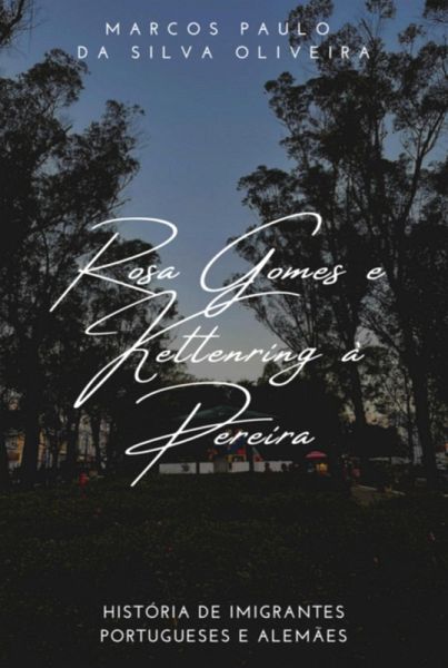 Rosa Gomes E Kettenring À Pereira (eBook, ePUB) Rosa Gomes E Kettenring À Pereira (eBook, ePUB)