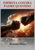 Espírita Contra Padre Quevedo (eBook, ePUB)