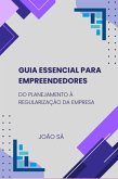 Guia Essencial Para Empreendedores (eBook, ePUB) Guia Essencial Para Empreendedores (eBook, ePUB)