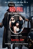 Red Pill Das Santinhas. (eBook, ePUB)