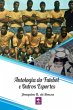 Antologia Do Futebol E Outros Esportes... - Bild 1