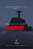 Enquanto Voce Dorme (eBook, ePUB)