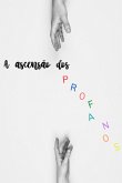 A Ascensão Dos Profanos (eBook, ePUB)