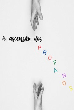 Cover A Ascensão Dos Profanos (eBook, ePUB)