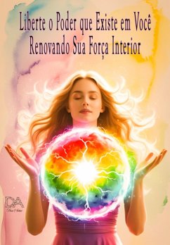 Cover Liberte O Poder Que Existe Em Você (eBook, ePUB)