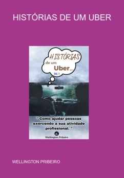 Histórias De Um Uber (eBook, ePUB) - Pribeiro, Wellington