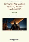 Desbravar Mares Nunca Antes Navegados - Parte 1 (eBook, ePUB)