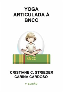 Yoga Articulada À Bncc (eBook, ePUB) - E Strieder, Carina Cardoso Cristiane Correa