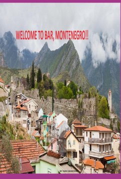 Cover Welcome To Bar, Montenegro!! (eBook, ePUB)