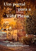 Um Portal Para A Vida Plena (eBook, ePUB)
