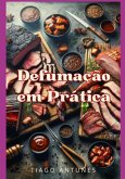 Defumação Na Prática (eBook, ePUB)