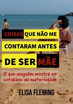 Cover Coisas Que Não Me Contaram Antes De Ser Mãe (eBook, ePUB)