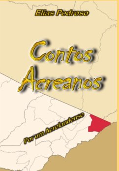 Cover Contos Acreanos Por Um Acrelandense (eBook, ePUB)