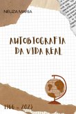 Autobiografia Da Vida Real (eBook, ePUB) Autobiografia Da Vida Real (eBook, ePUB)