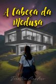 A Cabeça Da Medusa (eBook, ePUB)