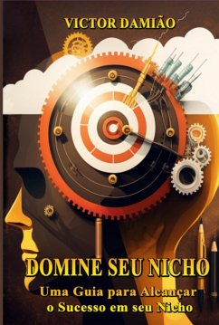 Cover Domine Seu Nicho: (eBook, ePUB)