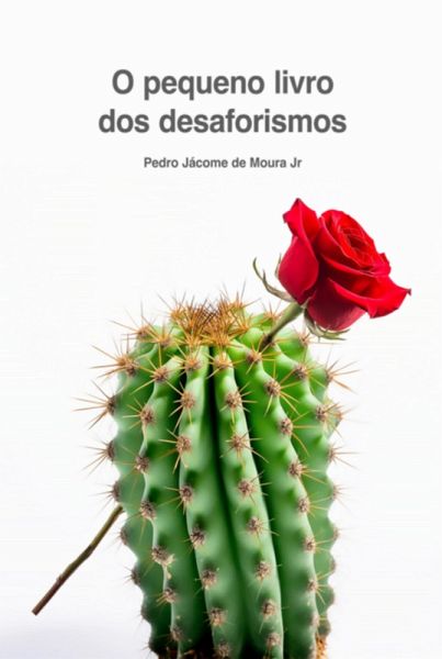 O Pequeno Livro Dos Desaforismos (eBook, ePUB) O Pequeno Livro Dos Desaforismos (eBook, ePUB)