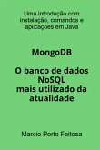 Mongodb - O Banco De Dados Nosql Mais Utilizado Da Atualidade (eBook, ePUB)