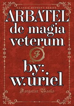 Arbatel De Magia Veterum (eBook, ePUB) - Turner, W. uriel