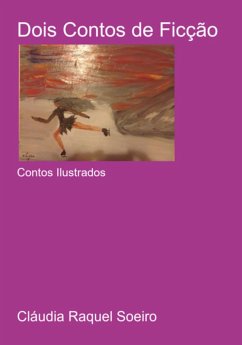 Dois Contos De Ficção (eBook, ePUB) - Soeiro, Cláudia Raquel