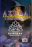Akura   A Alquimia Dos Tchakras   O Fogo Kundalini (eBook, ePUB)
