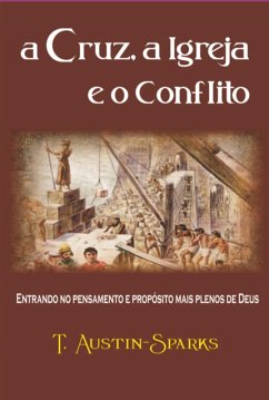 A Cruz, A Igreja E O Conflito (eBook, ePUB) - Austin/sparkes, T.