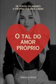 O Tal Do Amor Próprio (eBook, ePUB)