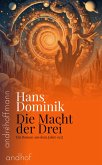 Die Macht der Drei (eBook, ePUB) Die Macht der Drei (eBook, ePUB)