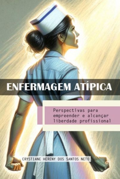 Enfermagem Atípica (eBook, ePUB) Enfermagem Atípica (eBook, ePUB)