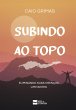 Subindo Ao Topo (eBook, ePUB) - Bild 1