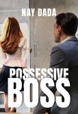 Possessive Boss (eBook, ePUB)