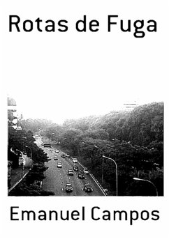 Rotas De Fuga (eBook, ePUB) - Campos, Emanuel