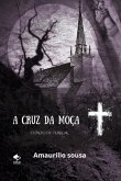 A Cruz Da Moça (eBook, ePUB)