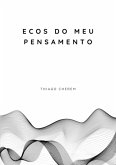 Ecos Do Meu Pensamento (eBook, ePUB)