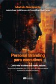 Personal Branding Para Executivos (eBook, ePUB)