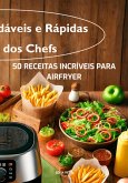 50 Receitas Incríveis Para Airfryer: Deliciosas, Saudáveis E Fáceis De Fazer Em Poucos Minutos (eBook, ePUB) 50 Receitas Incríveis Para Airfryer: Deliciosas, Saudáveis E Fáceis De Fazer Em Poucos Minutos (eBook, ePUB)
