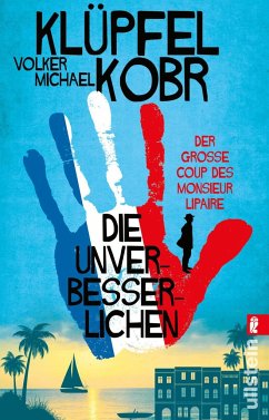 Cover Der große Coup des Monsieur Lipaire / Die Unverbesserlichen Bd.1 