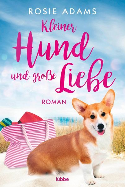 Kleiner Hund und große Liebe   (Mängelexemplar)