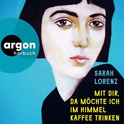 Mit dir, da möchte ich im Himmel Kaffee trinken (MP3-Download) - Lorenz, Sarah