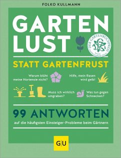 Gartenlust statt Gartenfrust   (Mängelexemplar) - Kullmann, Folko